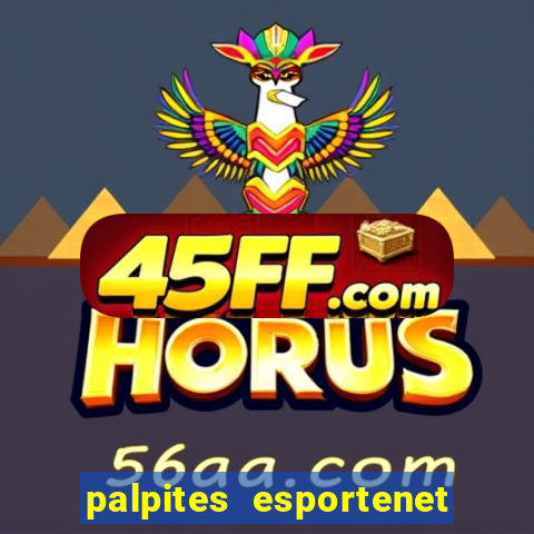 palpites esportenet jogos de hoje